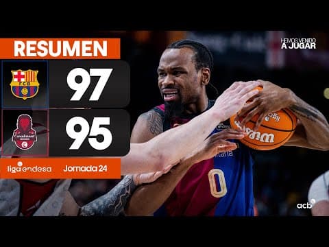 Resumen Barça 97 - Casademont Zaragoza 95 (J24)