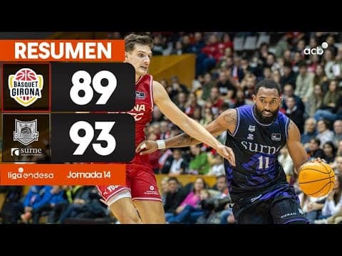 Bàsquet Girona - Surne Bilbao (89 - 93)