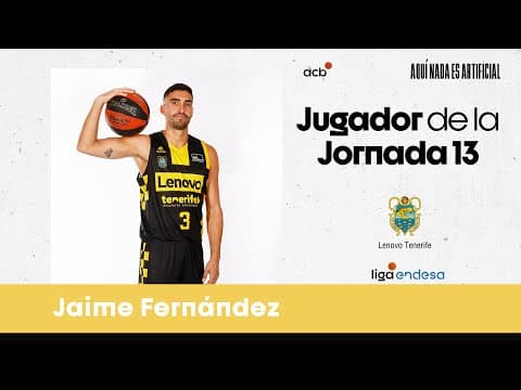 Jaime Fernández, Jugador de la Jornada 13