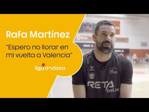 Rafa Martínez: "Espero no llorar en mi vuelta a Valencia"