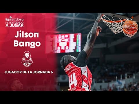 Jilson Bango, Jugador de la Jornada 6 de la Liga Endesa 2024-25