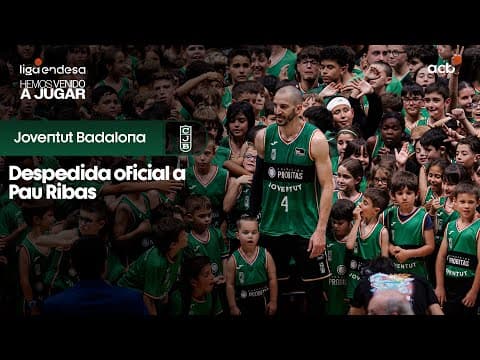 Pau Ribas se despide del Olímpic y del Joventut