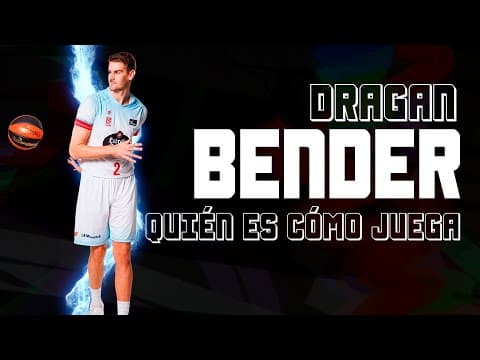 Quién es, cómo juega: Dragan Bender