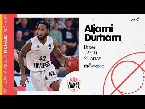 Aljami Durham, nuevo fichaje de Bàsquet Girona