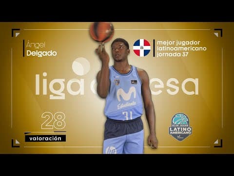Ángel Delgado, Mejor Jugador Latinoamericano de la Jornada 37