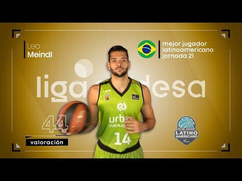 Leo Meindl, Mejor Jugador Latinoamericano de la Jornada 21