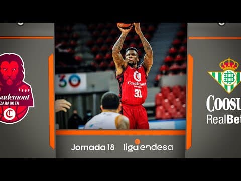 Resumen Casademont Zaragoza 96 - Coosur Real Betis 95 (J18)