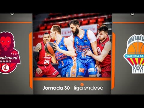 Resumen Casademont Zaragoza 76 - Valencia Basket 85 (J30)