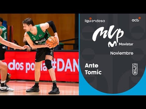 Ante Tomic, MVP Movistar del mes de noviembre