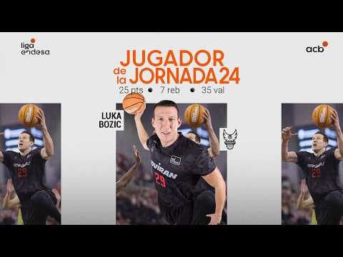 LUKA BOZIC, Jugador de la Jornada 24