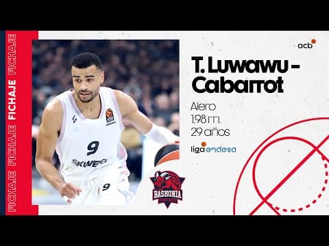 Así juega Timothé Luwawu-Cabarrot, nuevo fichaje de Baskonia