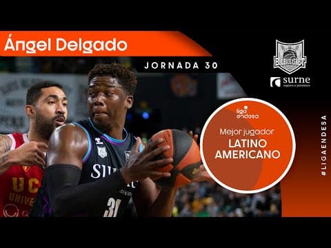 Ángel Delgado, Mejor Jugador Latinoamericano de la Jornada 30