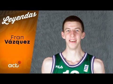 Leyendas acb: Fran Vázquez