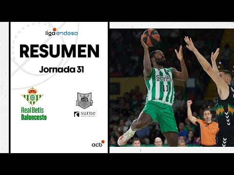 Resumen Real Betis Baloncesto 86 - Surne Bilbao Basket 78 (J31)