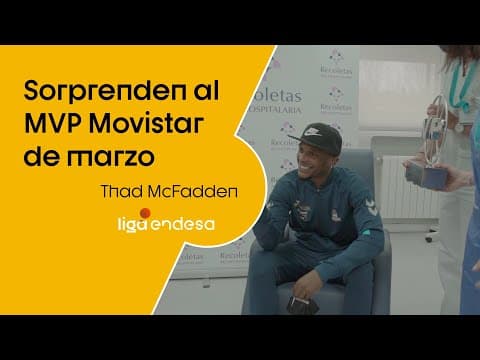 Thad McFadden recibe por sorpresa el MVP Movistar de marzo