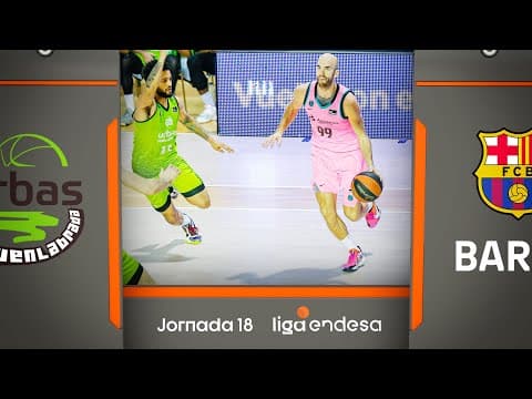 Resumen Urbas Fuenlabrada 67 - Barça 83 (J18)
