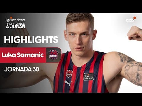 El mejor partido de Luka Samanic como baskonista