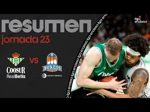 Resumen Coosur Real Betis 71 - Hereda San Pablo Burgos 74 (J24)