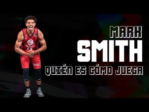 Quién es y cómo juega... ¡Mark Smith!