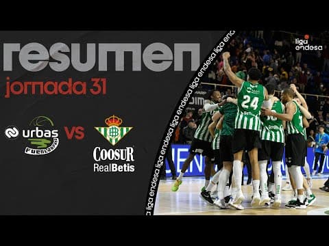 Resumen Urbas Fuenlabrada 77 - Coosur Real Betis 82 (J31)