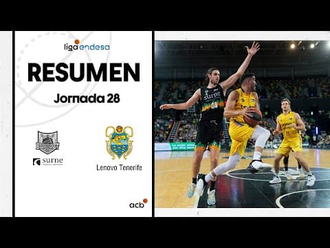 Resumen Surne Bilbao Basket 60 - Lenovo Tenerife 83 (J28)