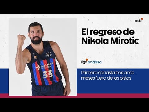 Niko Mirotic está de vuelta