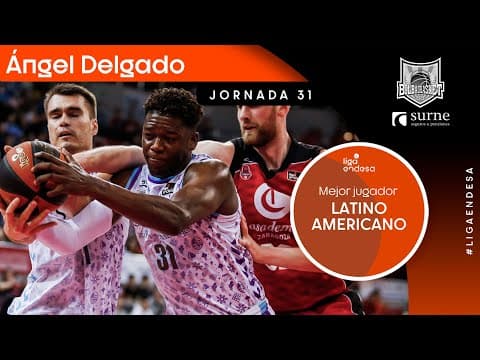 Ángel Delgado, Mejor Jugador Latinoamericano de la Jornada 31