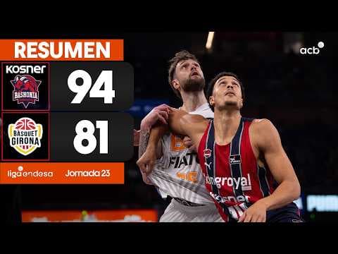 Kosner Baskonia - Bàsquet Girona (94 - 81)