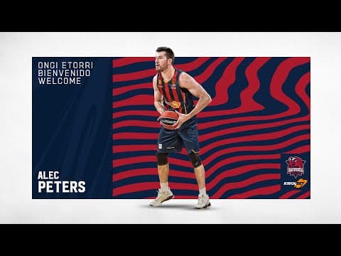 Así juega Alec Peters, nuevo fichaje de Kirolbet Baskonia
