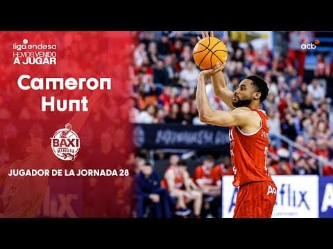 Cameron Hunt, Jugador de la Jornada 28 de la Liga Endesa 2024-25
