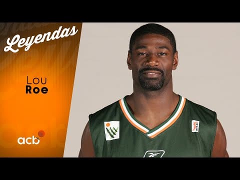 Leyendas acb: Lou Roe