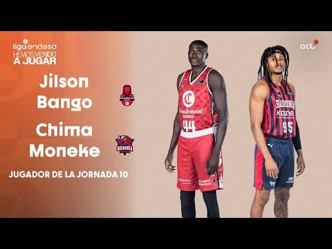 Jilson Bango y Chima Moneke, Jugadores de la Jornada 10