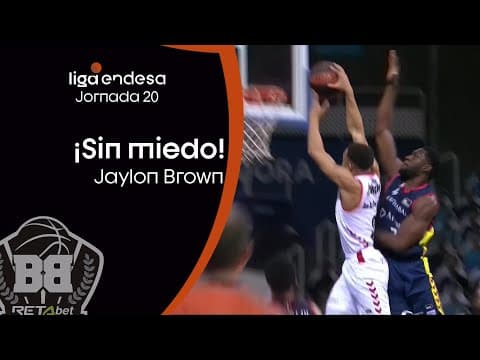 Jaylon Brown... ¡sin miedo!