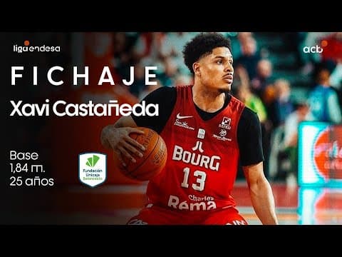 Así juega Xavier Castañeda, nuevo fichaje de Unicaja