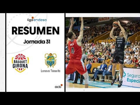 Resumen Bàsquet Girona 72 - Lenovo Tenerife 88 (J31)