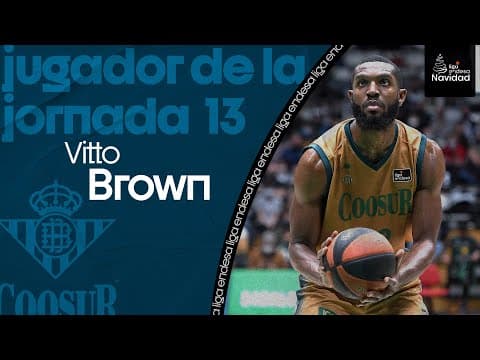 Vitto Brown, Jugador de la Jornada 13 de Liga Endesa
