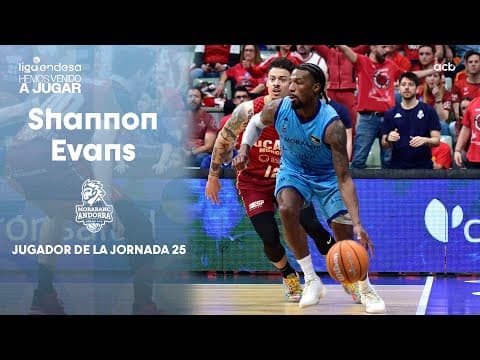 Shannon Evans, Jugador de la Jornada 25 de la Liga Endesa 2024-25