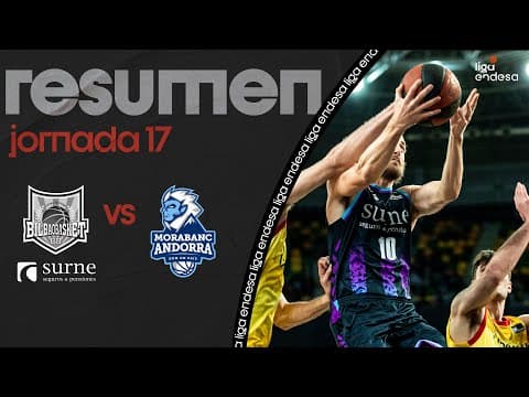 Resumen Surne Bilbao Basket 74 - MoraBanc Andorra 71 (J17)