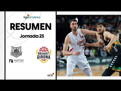 Resumen Surne Bilbao Basket 84 - Bàsquet Girona 77 (J23)