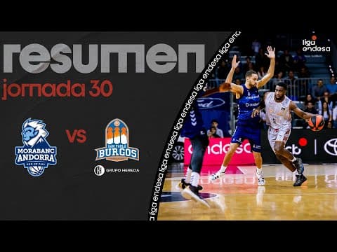 Resumen MoraBanc Andorra 73 - Hereda San Pablo Burgos 71 (J30)