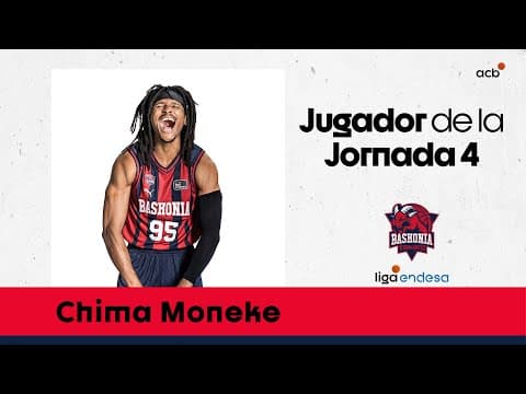 Chima Moneke, Jugador de la Jornada 4