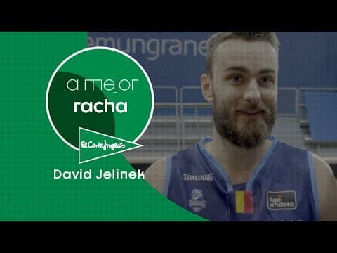 La mejor racha El Corte Inglés: David Jelinek