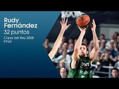 Rudy Fernández: 32 puntos en la Final de la #CopaACB​ 2008