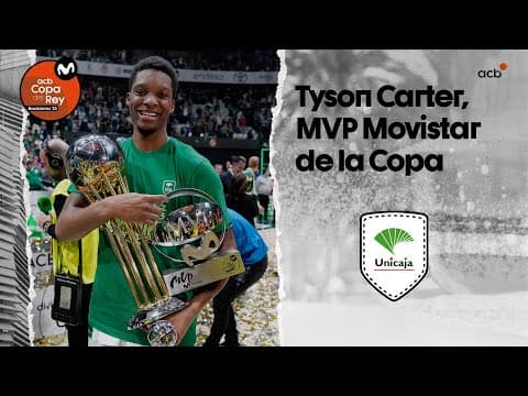Tyson Carter, MVP Movistar de la Copa del Rey 2023