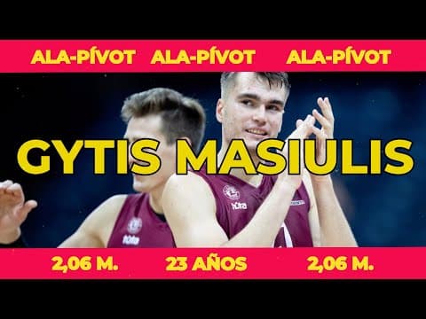 Así juega Gytis Masiulis: nuevo fichaje de RETAbet Bilbao Basket