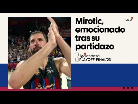 Nikola Mirotic, emocionado después de su partidazo