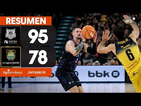 Surne Bilbao - La Laguna TFE (95 - 78)