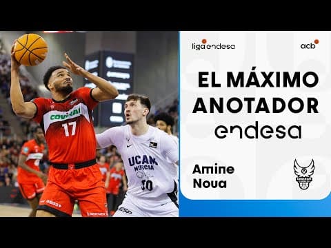 Amine Noua, Máximo Anotador Endesa de la Jornada 21