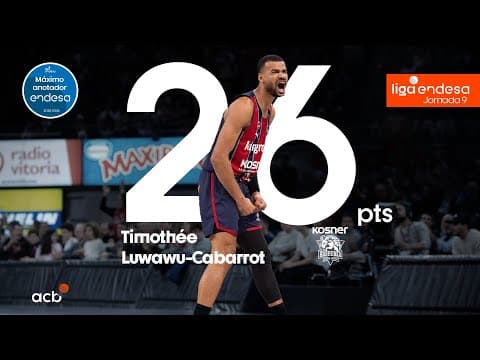 Timothée Luwawu-Cabarrot, Máximo Anotador Endesa de la J9