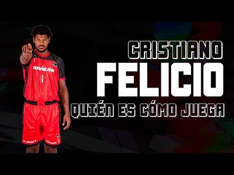 Quién es, cómo juega Cristiano Felicio